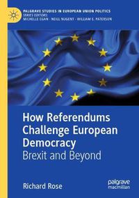 Cover image for How Referendums Challenge European Democracy: Brexit and Beyond