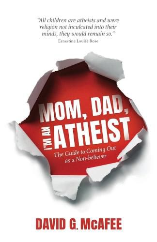 Cover image for Mom, Dad, I'm an Atheist: The Guide to Coming Out as a NonBeliever