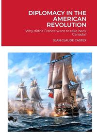 Cover image for Diplomacy in the American Revolution