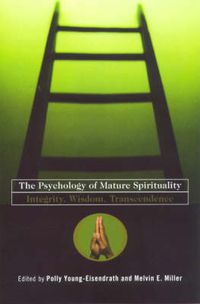 Cover image for The Psychology of Mature Spirituality: Integrity, Wisdom, Transcendence