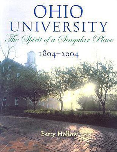 Cover image for Ohio University 1804-2004: Spirit Of Singular Place