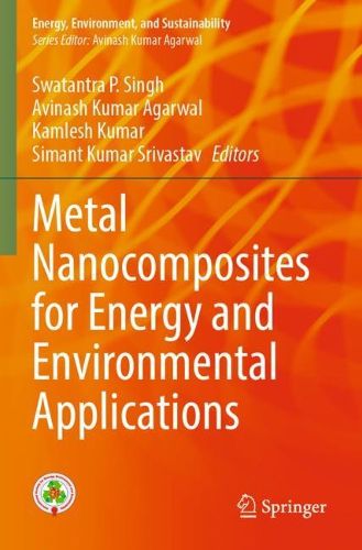 Cover image for Metal Nanocomposites for Energy and Environmental Applications