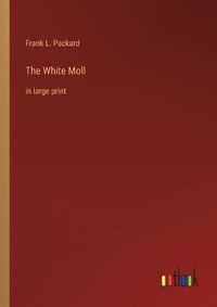 Cover image for The White Moll