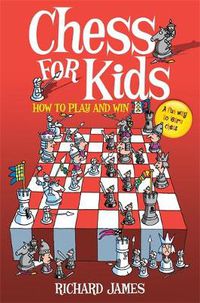 Cover image for Chess for Kids: How to Play and Win