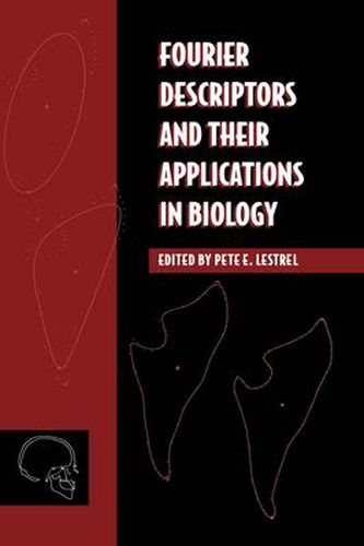 Cover image for Fourier Descriptors and their Applications in Biology
