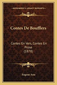 Cover image for Contes de Boufflers: Contes En Vers, Contes En Prose (1878)