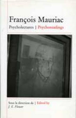 Francois Mauriac: Psycholectures/Psychoreadings