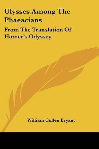 Cover image for Ulysses Among the Phaeacians: From the Translation of Homer's Odyssey