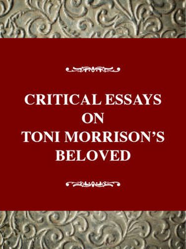 Cover image for Critical Essays on Toni Morrison's Beloved