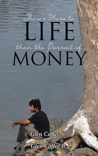 Cover image for There's More to Life Than the Pursuit of Money