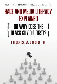 Cover image for Race and Media Literacy, Explained (or Why Does the Black Guy Die First?)