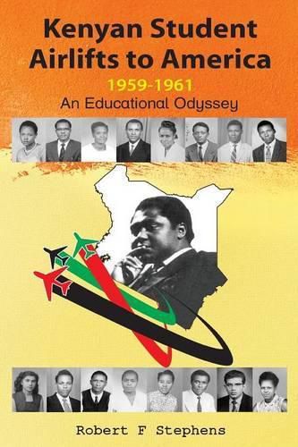 Cover image for Kenyan Student Airlifts to America 1959-1961. an Educational Odyssey