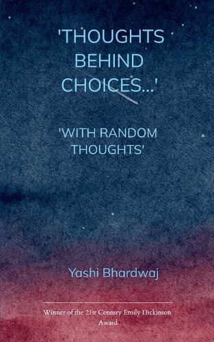 Cover image for Thoughts Behind Choices...' 'With Random Thoughts'