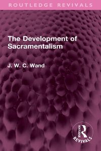 Cover image for The Development of Sacramentalism