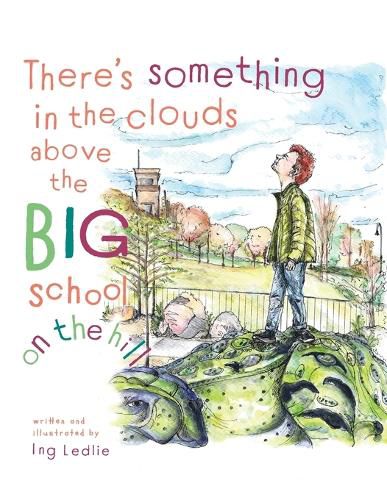 Cover image for There's Something In The Clouds Above The Big School On The Hill: Me and Mister C