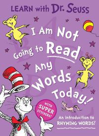 Cover image for I Am Not Going to Read Any Words Today