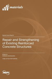 Cover image for Repair and Strengthening of Existing Reinforced Concrete Structures