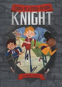 Cover image for Tales of a Fifth-Grade Knight