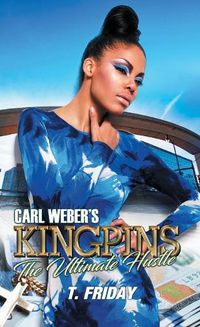 Cover image for Carl Weber's Kingpins: The Ultimate Hustle