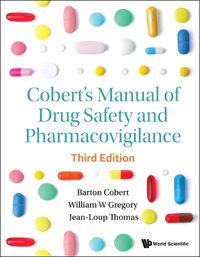 Cover image for Cobert's Manual Of Drug Safety And Pharmacovigilance (Third Edition)