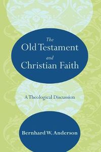 Cover image for The Old Testament and Christian Faith: A Theological Discussion