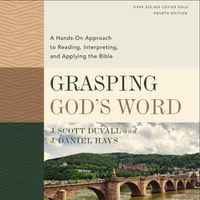 Cover image for Grasping God's Word, Fourth Edition