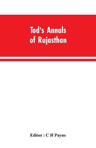 Cover image for Tod's Annals of Rajasthan; The Annals of the Mewar