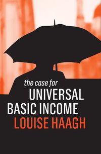 Cover image for The Case for Universal Basic Income