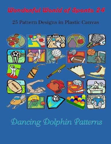 Cover image for Wonderful World of Sports 24: 25 Pattern Designs in Plastic Canvas