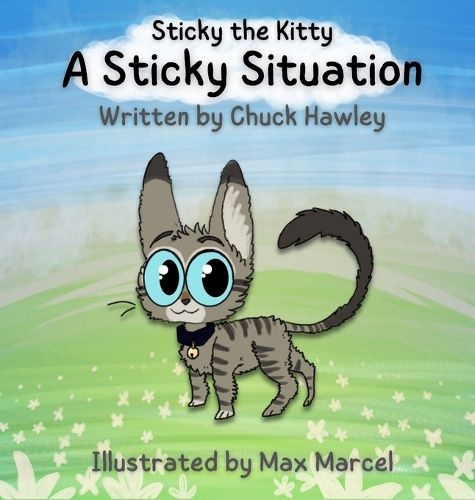 Cover image for Sticky the Kitty - A Sticky Situation