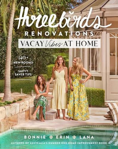 Cover image for Three Birds Renovations: Vacay Vibes at Home