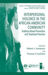 Cover image for Interpersonal Violence in the African-American Community: Evidence-Based Prevention and Treatment Practices