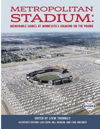 Cover image for Metropolitan Stadium: Memorable Games at Minnesota's Diamond on the Prairie