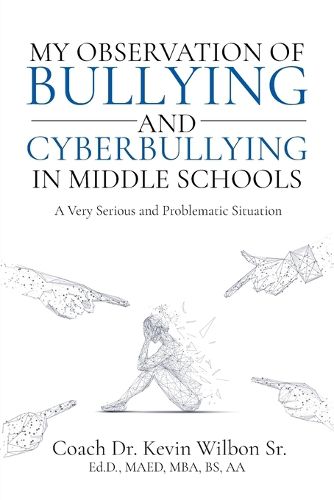 Cover image for My Observation of Bullying and Cyberbullying in Middle Schools