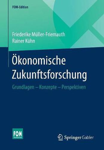 Cover image for OEkonomische Zukunftsforschung: Grundlagen - Konzepte - Perspektiven