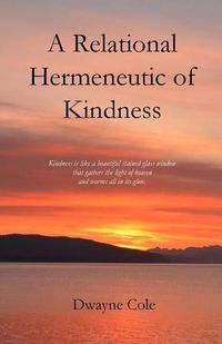 Cover image for A Relational Hermeneutic of Kindness