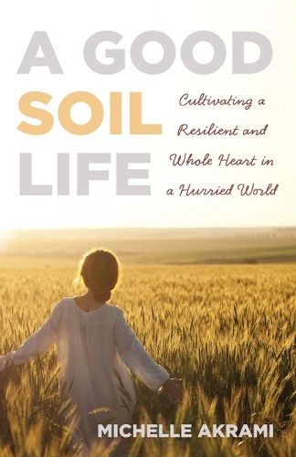 Cover image for A Good Soil Life