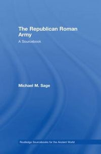 Cover image for The Republican Roman Army: A Sourcebook