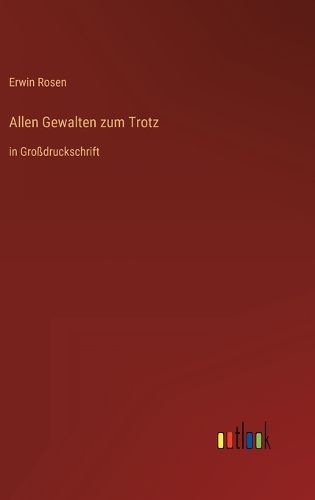 Cover image for Allen Gewalten zum Trotz