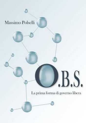 Cover image for O.B.S. La Prima Forma Di Governo Libera