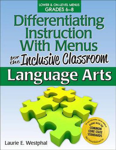 Cover image for Differentiating Instruction With Menus for the Inclusive Classroom Language Arts: Lower & On-Level Menus Grade 6-8