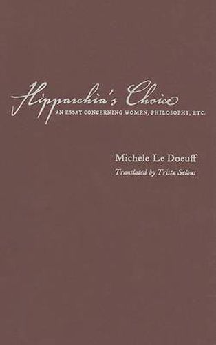 Cover image for Hipparchia's Choice: An Essay Concerning Women, Philosophy, Etc.