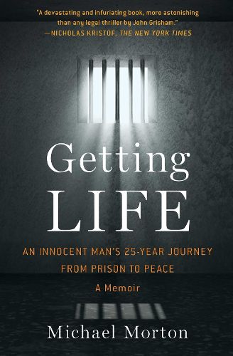 Cover image for Getting Life: An Innocent Man's 25-Year Journey from Prison to Peace: A Memoir