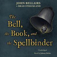 Cover image for The Bell, the Book, and the Spellbinder