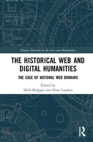 Cover image for The Historical Web and Digital Humanities: The Case of National Web Domains