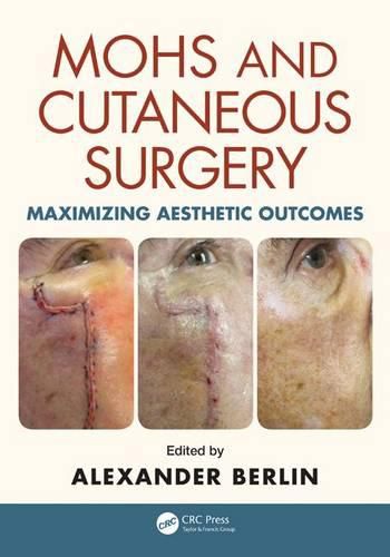 Cover image for Mohs and Cutaneous Surgery: Maximizing Aesthetic Outcomes