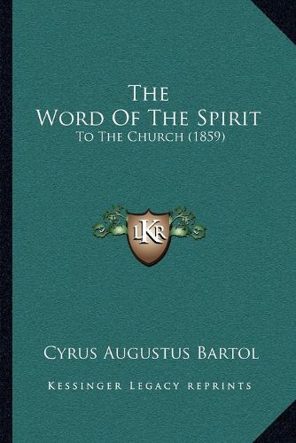 The Word of the Spirit: To the Church (1859)