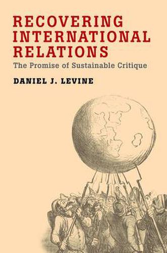 Cover image for Recovering International Relations: The Promise of Sustainable Critique