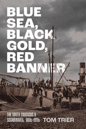 Cover image for Blue Sea, Black Gold, Red Banner