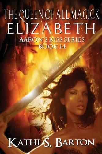 Cover image for Elizabeth: The Queen of All Magick